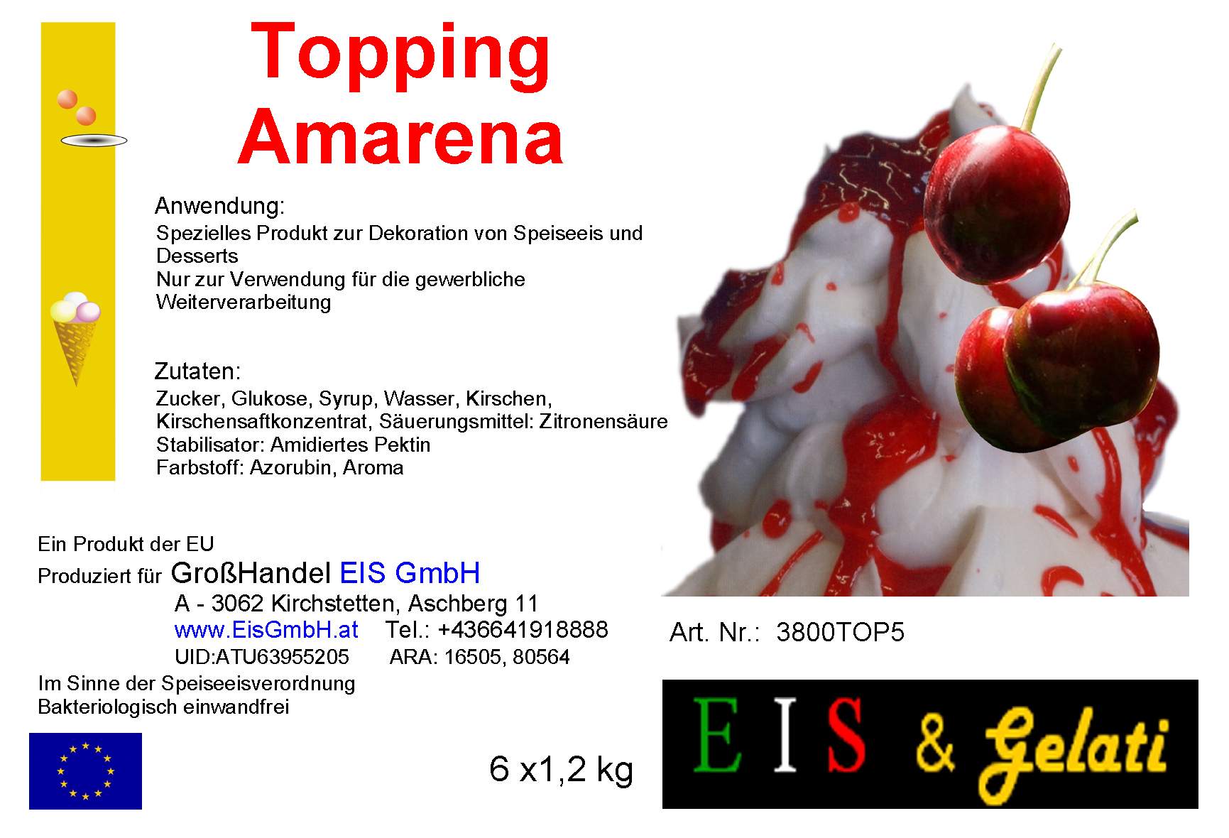 Eis & Gelati Topping - Dessertsaucen. Übergußsaucen zur Dekoration von Eiscups und Nachspeisen für Eissalon, Konditorei, Großküche und Gastronomie in den Sorten Schokolade Sauce, Erdbeer Sauce, Kiwi Sauce, Amarena Sauce, Karamel Sauce, Himbeer Sauce.